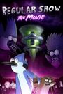 Regular Show: The Movie