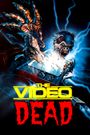 The Video Dead