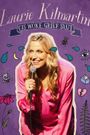 Laurie Kilmartin: Cis Woke Grief Slut
