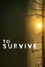 To Survive