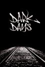 Dark Days