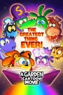 A Garden Cartoon Movie, the Greatest Thing Ever!