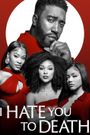 I Hate You to Death