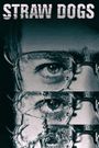 Straw Dogs