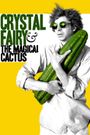 Crystal Fairy & the Magical Cactus