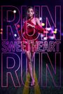 Run Sweetheart Run