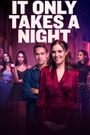 It Only Takes a Night