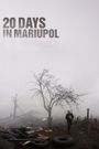 20 Days in Mariupol