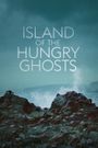 Island of the Hungry Ghosts