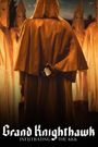Grand Knighthawk: Infiltrating the KKK