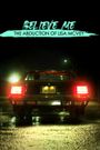 Believe Me: The Abduction of Lisa McVey