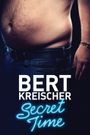 Bert Kreischer: Secret Time
