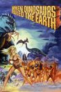 When Dinosaurs Ruled the Earth