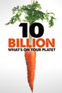 10 Billion - What's on your plate?