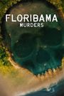 Floribama Murders