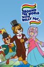 Around the World with Willy Fog