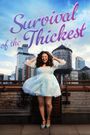 Survival of the Thickest