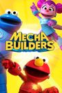 Sesame Workshop's Mecha Builders