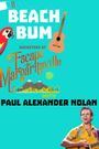 Beach Bum: Backstage at 'Escape to Margaritaville' with Paul Alexander Nolan