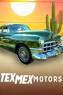 Tex Mex Motors