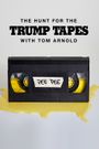 The Hunt for the Trump Tapes