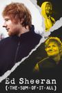 Ed Sheeran: The Sum of It All