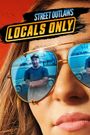 Street Outlaws: Locals Only