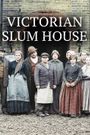 Victorian Slum House