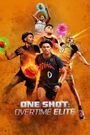 One Shot: Overtime Elite