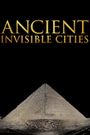 Ancient Invisible Cities