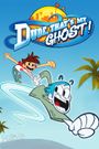 Dude, That's My Ghost!