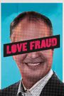 Love Fraud