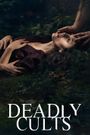 Deadly Cults