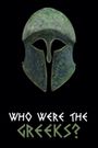 Who Were the Greeks?