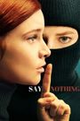 Say Nothing