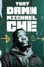That Damn Michael Che