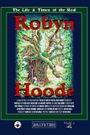 The Life & Times of the Real Robyn Hoode