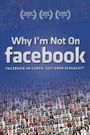 Why I'm Not on Facebook