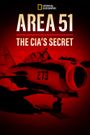 Area 51: The CIA's Secret Files