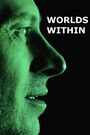Worlds Within