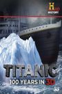 Titanic: 100 Years in
