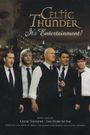 Celtic Thunder: It's Entertainment