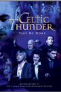 Celtic Thunder: Take Me Home