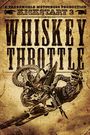 Kickstart 3: Whiskey Throttle