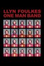 Llyn Foulkes One Man Band