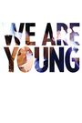 We Are Young