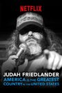 Judah Friedlander: America is the Greatest Country in the United States