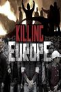 Killing Europe