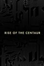 Rise of the Centaur