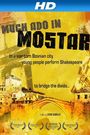 Much Ado in Mostar